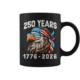 America 250Th Celebration 250 Years Eagle Patriotic Coffee Mug - Thegiftio UK