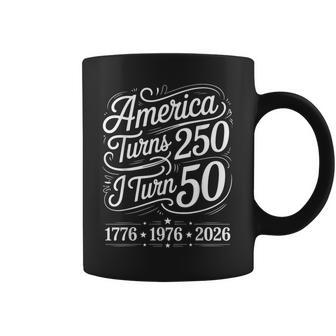 America Turns 250 I Turn 50 Birthday 50Th Born 1976 Coffee Mug - Monsterry UK