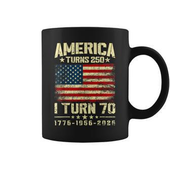 America Turns 250 I Turn 70 250Th Anniversary 70Th Birthday Coffee Mug - Thegiftio UK