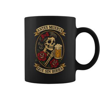 Antes Muerta Quein Birra Calavera Cerveza Humor Tatuaje Taza de café - Regaloses