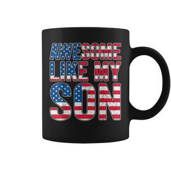 Awesome Like My Son Usa Flag Dad Fathers Day Coffee Mug - Monsterry
