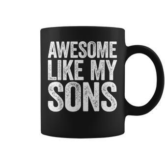 Awesome Like My Sons Parents Day Coffee Mug - Monsterry