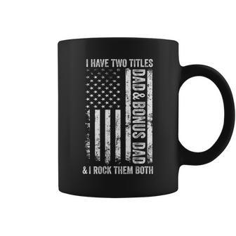 On Back I Have Two Titles Dad Bonus Dad Fathers Day Step Dad Coffee Mug - Thegiftio UK