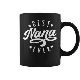 Best Nana Ever Modern Calligraphy Font Mother's Day Nana Coffee Mug - Thegiftio UK