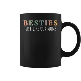 Besties Just Like Our Moms For Baby Announcement Best Friend Coffee Mug - Thegiftio UK