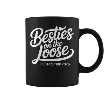 Besties On The Loose Besties Trip 2026 Coffee Mug - Thegiftio UK