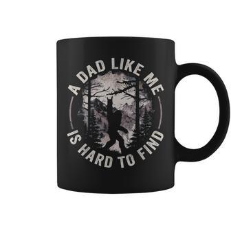 Bigfoot A Dad Like Me Is Hard To Find Dad Coffee Mug - Thegiftio UK