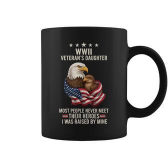 Bird Wwii Veteran's Daughter Eagle & Flag I Was Raised By Coffee Mug - Thegiftio UK