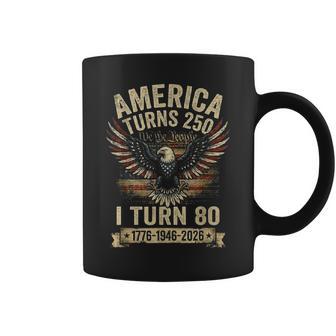 Birthday 4Th Of July America Turns 250 I Turn 80 Coffee Mug - Thegiftio UK