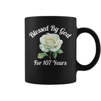 Blessed By God For 107 Yeasオールドローズフラワー 107歳の誕生日 長袖tシャツ コーヒーマグ - Kawaiitshirt