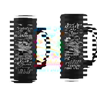 Board The Ship It's A Birthday Trip 2026 Birthday Cruise Coffee Mug | Seseable CA