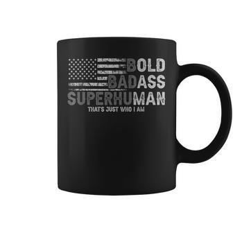 Bold Badass Superhuman That's Just Who I Am Strong Men Coffee Mug - Monsterry