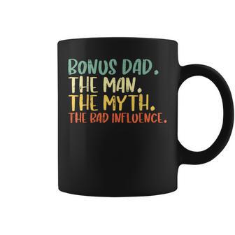 Bonus Dad Man Myth Bad Influence Fathers Day Stepdad Coffee Mug - Thegiftio