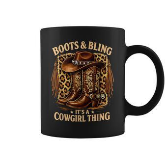 Boots And Bling Its A Cowgirl Thing Rodeo Love Country Girls Coffee Mug - Thegiftio