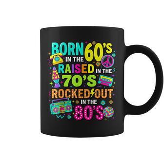 Born In The 60S Raised In The 70S Rocked Out In The 80S Coffee Mug - Thegiftio UK