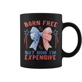 Born Free But Now I'm Expensive 4Th Of July Patriotic Coffee Mug - Thegiftio UK