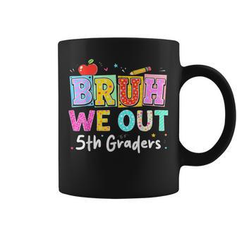 Bruh We Out 5Th Grade Last Day Of School Fifth Graders Coffee Mug - Thegiftio