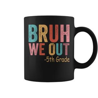 Bruh We Out 5Th Graders Fifth Grade Graduation Class Of 2026 Coffee Mug - Thegiftio