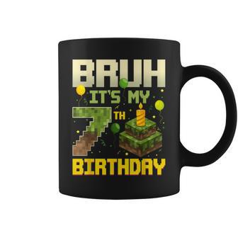 Bruh It's My 7Th Birthday Game Pixel Birthday Boy Coffee Mug - Thegiftio