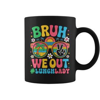 Bruh We Out Lunch Lady Cafeteria Last Day Of School Vacation Coffee Mug - Thegiftio UK