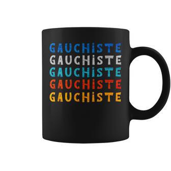 Cadeau Gauchiste Humour -Politique Drole Tasse - Cadeauxyz