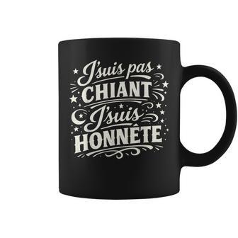 Cadeau Homme Humour Original Drole J'suis Pas Chiant Honnête Tasse - Cadeauxyz