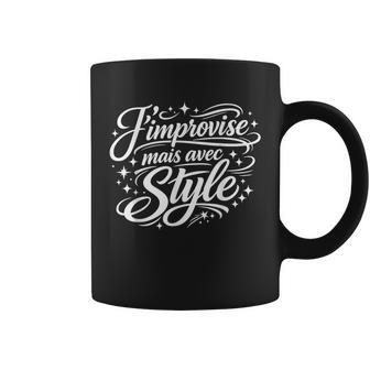 Cadeau Homme Humour Original J'improvise Mais Avectyle Tasse - Cadeauxyz