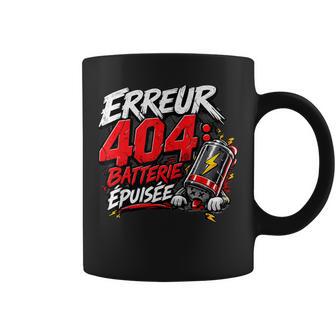 Cadeau Homme Original Humour Erreur 404 Batterie Épuisée Tasse - Cadeauxyz