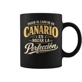 Canario Rozar La Perfección Regalo Humor España Taza de café - Regaloses
