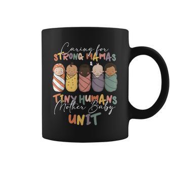 Caring For Strong Mamas Tiny Humans Mother Baby Unit Coffee Mug - Thegiftio UK
