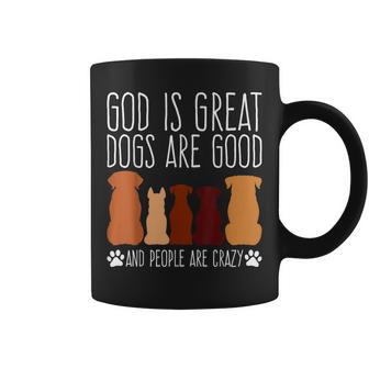 Cheeky 'God Is Great Dogs Are Good' For Faithful Dog Lovers Coffee Mug | Seseable UK
