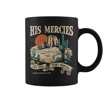 Christian Jesus His Mercies Are New Every Morning Coffee Mug - Thegiftio UK