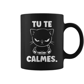 Citation Humour Chat Mignon Grognon Drole Tu Te Calmes Tasse - Cadeauxyz