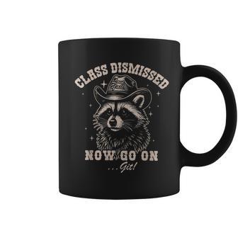 Class Dismissed Now Go On Racoon Last Day Of School Teacher Coffee Mug - Thegiftio UK