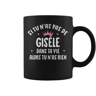 Copine Humour Cadeau Personnalisé Prénom Gisèle Tasse - Cadeauxyz