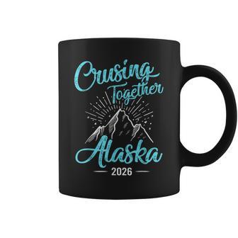 Cruising Together 2026 Alaska Cruise 2026 Alaska Trip Group Coffee Mug - Thegiftio UK