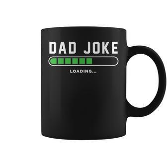 Dad Joke Loading Daddy Father's Day Coffee Mug - Thegiftio UK