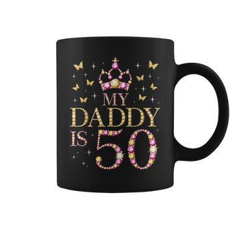 My Daddy Is 50 Years Old 50Th Father's Birthday Coffee Mug - Thegiftio