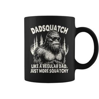 Dadsquatch Bigfoot Like A Regular Dad More Squatchy Coffee Mug - Thegiftio UK