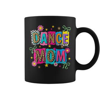 Dance Mom Life Dance Mama Ballet Dancing Dancer Women Coffee Mug - Thegiftio UK