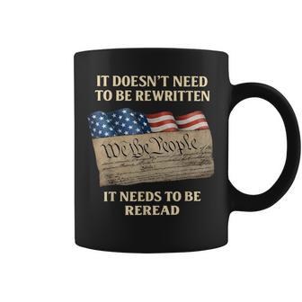 It Doesn’T Need To Be Rewritten It Needs To Be Reread Coffee Mug - Thegiftio UK