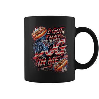 I Got That Dog In Me Hot Dog Fourth Of July Women Coffee Mug - Thegiftio UK