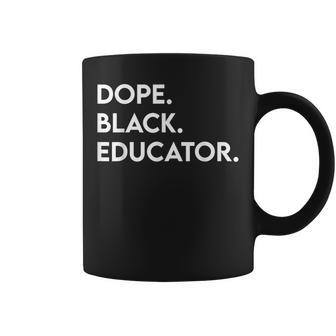 Dope Black Educator Black History Month Teacher Junenth Coffee Mug - Thegiftio
