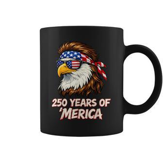 Eagle 250 Years Of Merica 4Th Of July Usa 250 Anniversary Coffee Mug - Thegiftio UK