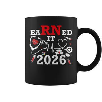 Earned It 2026 For Nurse Graduation Or Rn Lpn Class Of 2026 Coffee Mug - Thegiftio UK