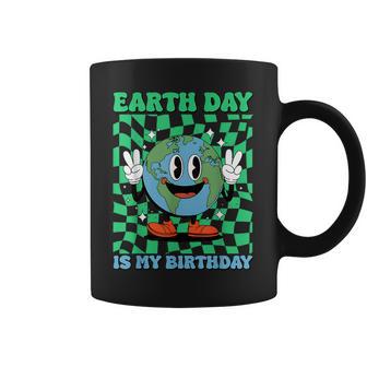 Earth Day Is My Birthday April 22Nd Birthday Party Cute Coffee Mug - Thegiftio UK