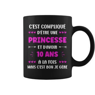Enfant Humour Fille 10 Ans Anniversaire Princesse 10 Ans Tasse - Cadeauxyz