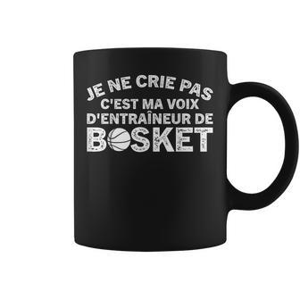 Entraîneur Drôle Basketball Je Ne Crie Pas Coach Tasse - Cadeauxyz