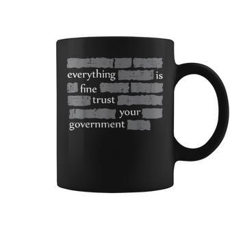 Everything Is Fine Trust Government Resist Protest Women Coffee Mug - Thegiftio UK