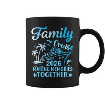 Family Cruise 2026 Vacation Trip Matching Family Cruise Ship Coffee Mug - Thegiftio